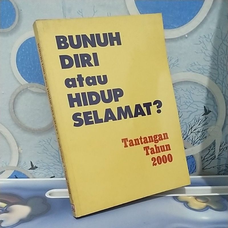 BUNUH DIRI ATAU HIDUP SELAMAT ?