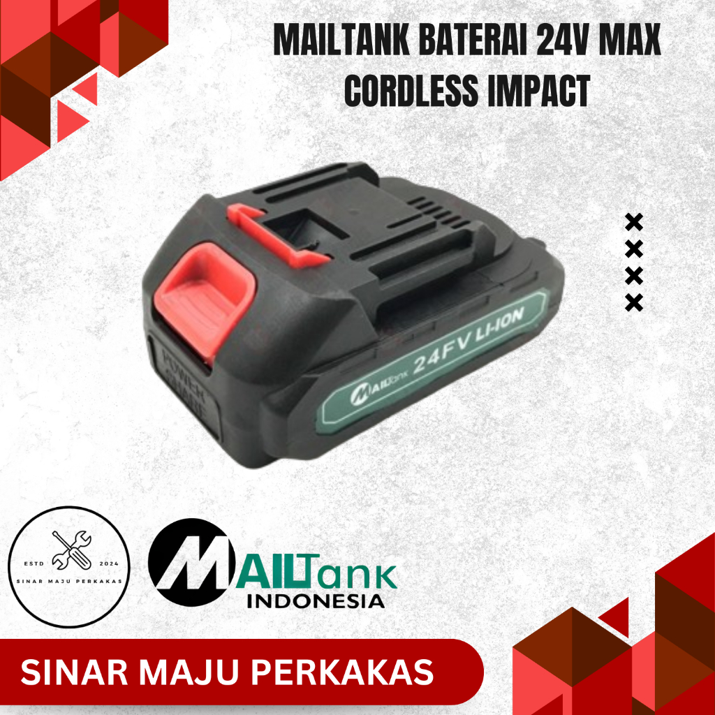MAILTANK Baterai 24V Max Cordless Impact Wrench Bor Potong Battery