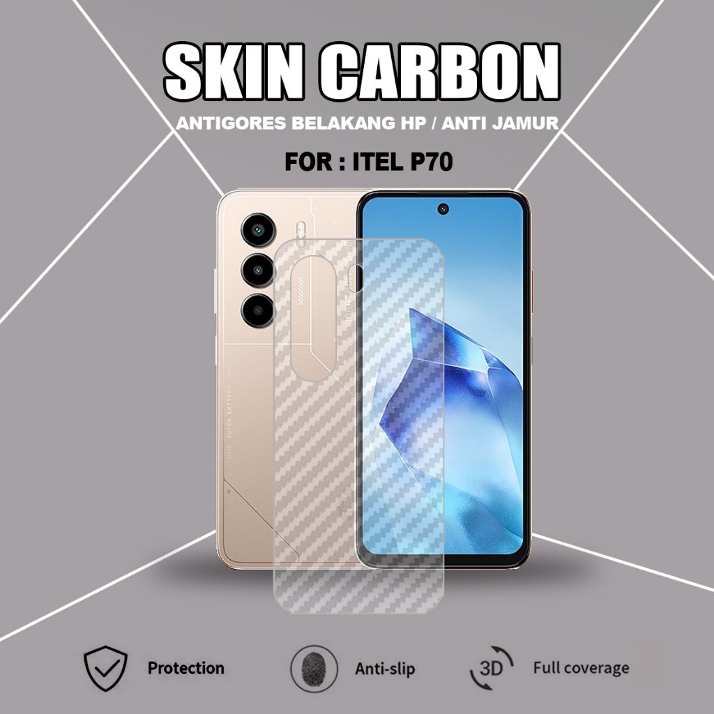 ITEL P65 ITEL P55 4G ITEL P55 5G ITEL P40 ITEL P70 GARSKIN CARBON ANTI JAMUR ANTIGORES BELAKANG ITEL