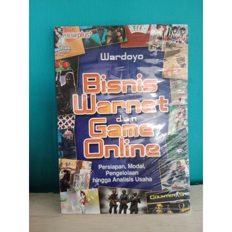 BUKU BISNIS WARNET DAN GAME ONLINE PERSIAPAN MODAL PENGELOLAAN HINHGA ANALISIS USAHA