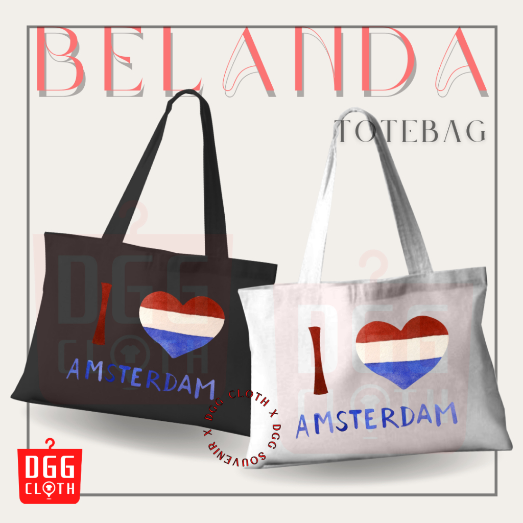 DGGCloth Tote Bag Belanda Amsterdam Totebag Sablon Oleh Oleh Belanda Bahan Blacu Premium Dengan Pere