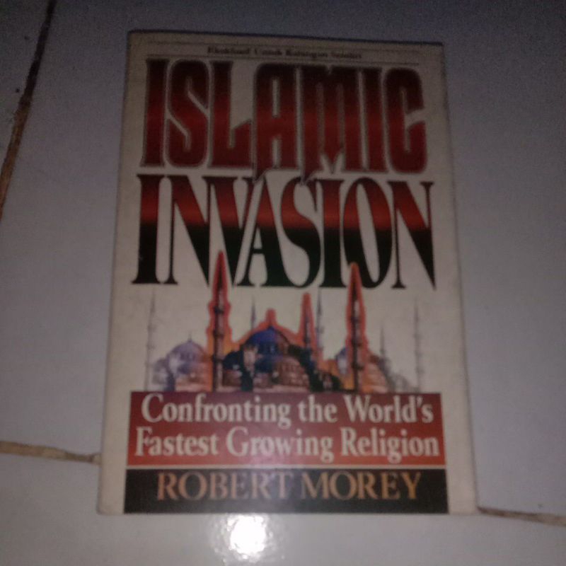 ISLAMIC INVASION (ROBERT MOREY)