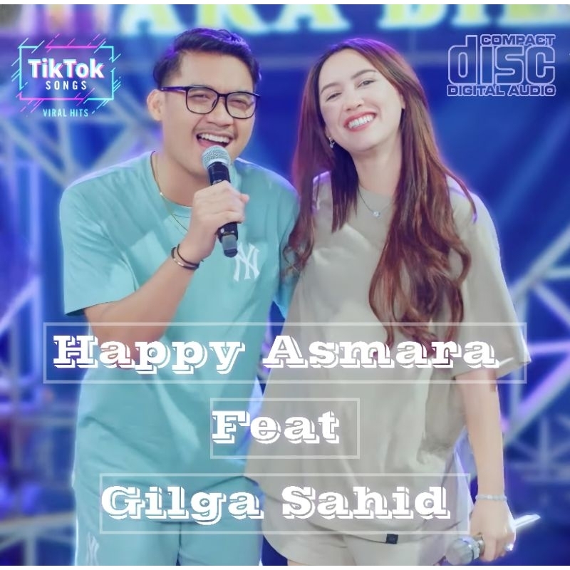 KASET CD MOBIL LAGU HAPPY ASMARA FEAT GILGA SAHID
