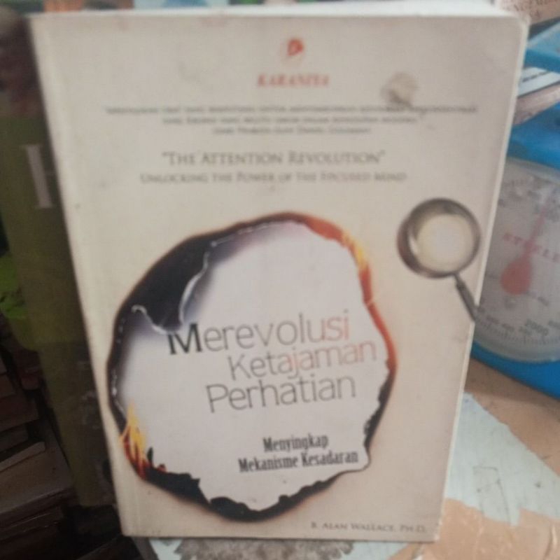 BUKU MEREVOLUSI KETAJAMAN PERHATIAN ( MENYIKAP MEKANISME KESADARAN) BY B.ALAN WALLCE..PH.D.