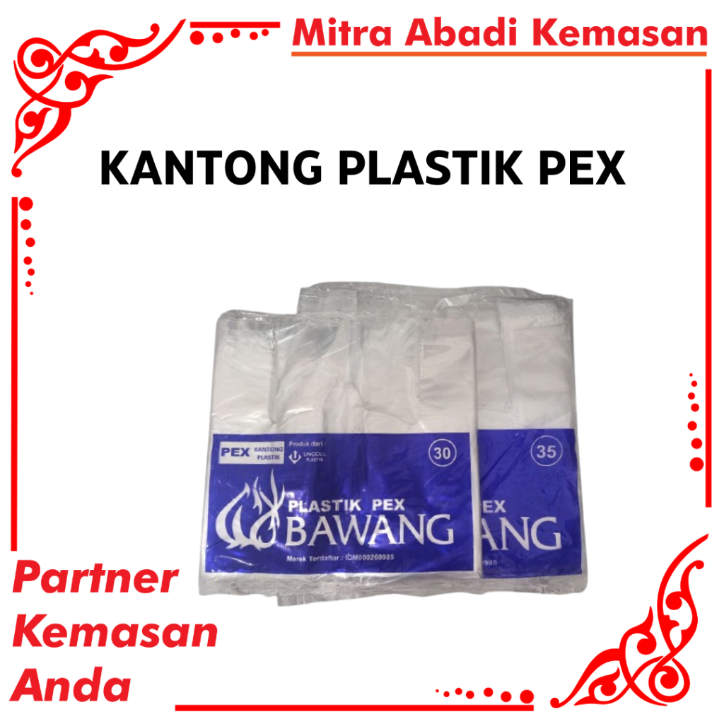 KANTONG PLASTIK PEX | KANTONG PLASTIK PEX BAWANG | KRESEK PEX