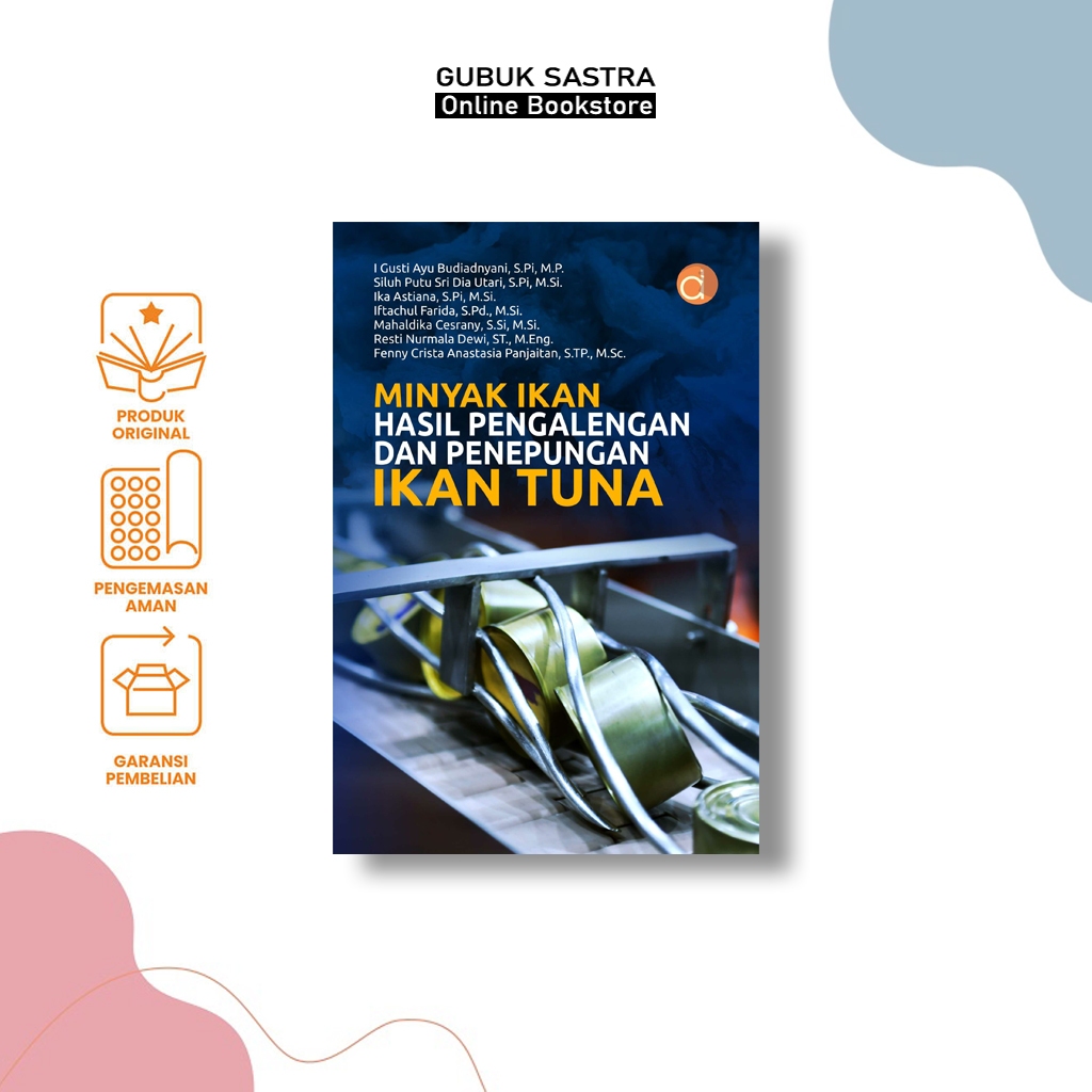 Buku Minyak Ikan Hasil Pengalengan dan Penepungan Ikan Tuna - I Gusti Ayu Budiadnyani