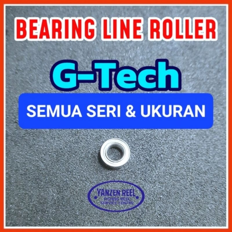 BEARING REEL PANCING KHUSUS BAGIAN ROLLER LINE / BEARING ROLLER REEL G-TECH /Bearing / Laker / Banta
