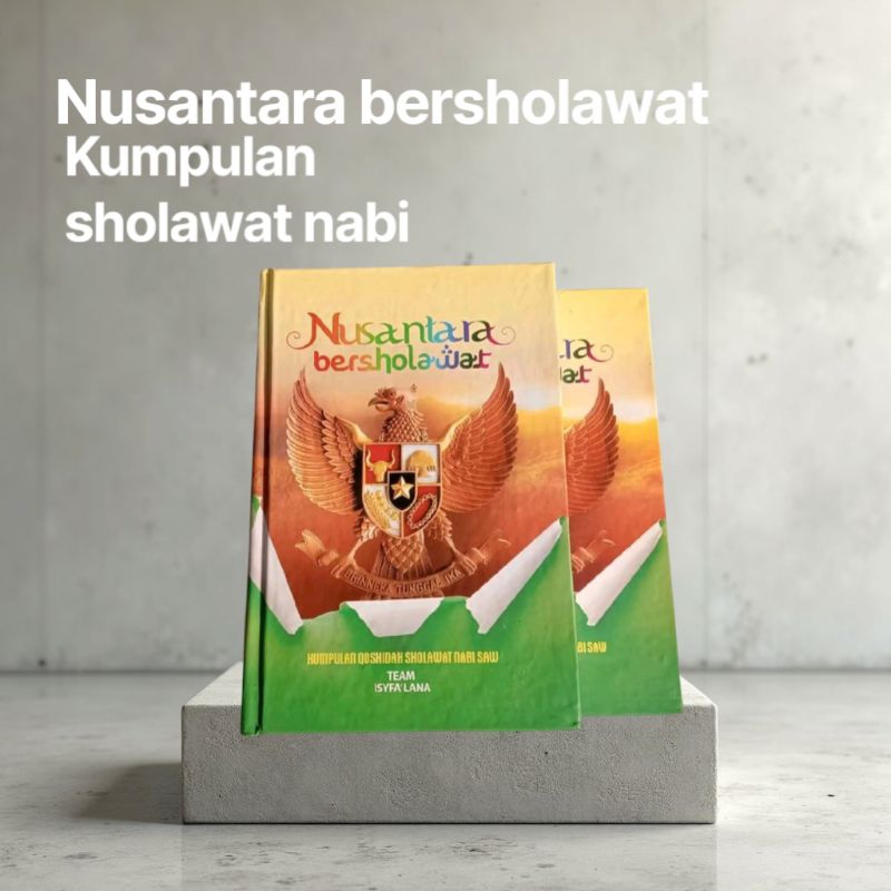 

buku / kita Nusantara bersholawat kumpulan sholawat nabi Lux -hard cover