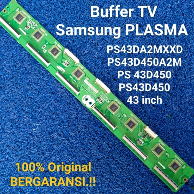 Buffer TV Samsung PLASMA 43 inch PS43D450A2M, PS43D450, PS 43D450 PS43DA2MXXD