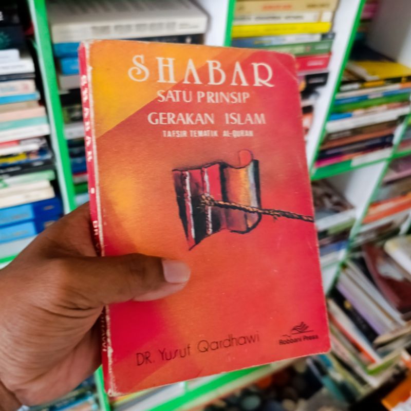 (Ori) buku sabar satu prinsip gerakan Islam tafsir tematik Alquran - Yusuf qardhawi