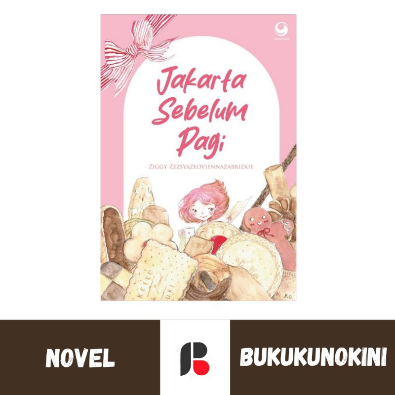 (Original, Segel) Novel Jakarta Sebelum Pagi - Ziggy Z (KPG)