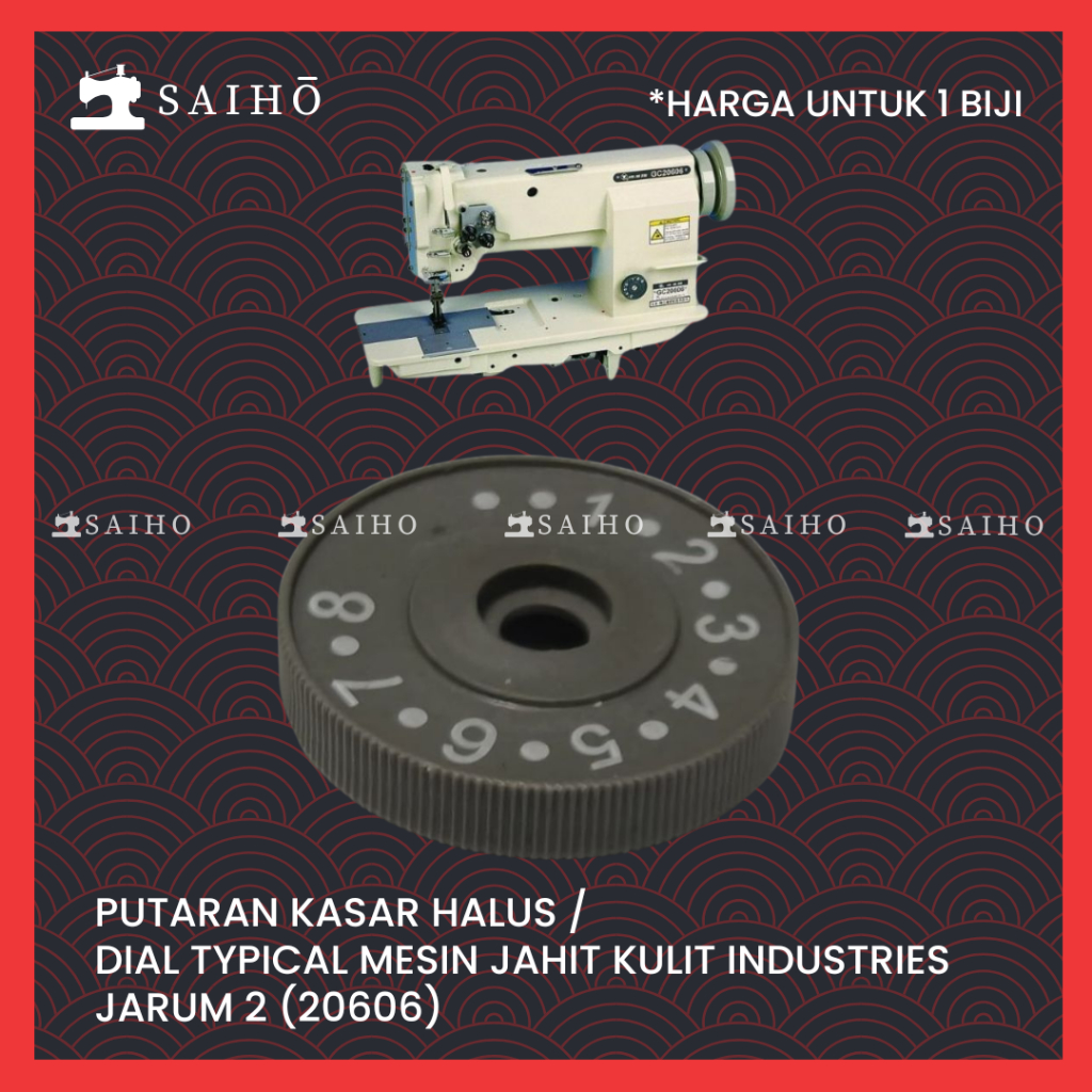 Dial / Putaran Kasar Halus Typical Mesin Jahit Kulit Industries Jarum 2 (20606)
