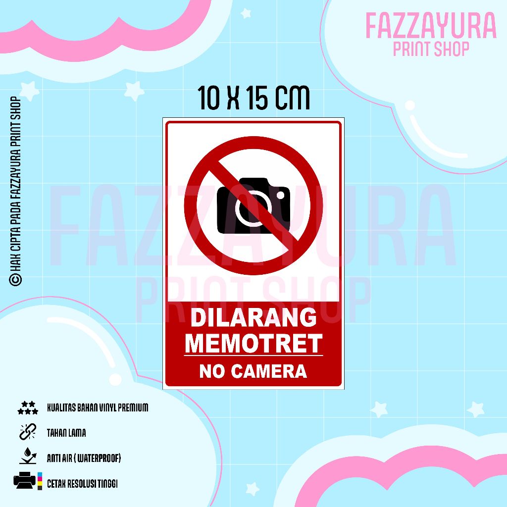 

STICKER DILARANG MEMOTRET NO CAMERA 10 X 15 CM