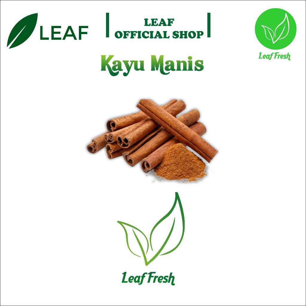 

KAYU MANIS BY LEAF FRESHH