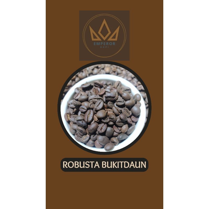 

RoastedBean Robusta Bukitdaun Biji kopi Sangrai