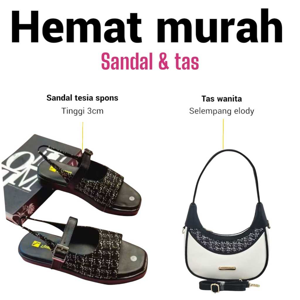 Paket hemat 2 set sendal wanita tesia dan tas wanita elody