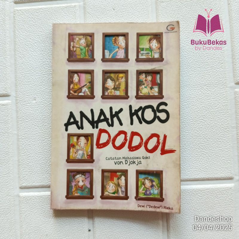 Anak Kos Dodol - Catatan Mahasiswa Gokil van Djokja by Dewi Dedew Rieka - Novel Bekas Preloved Origi
