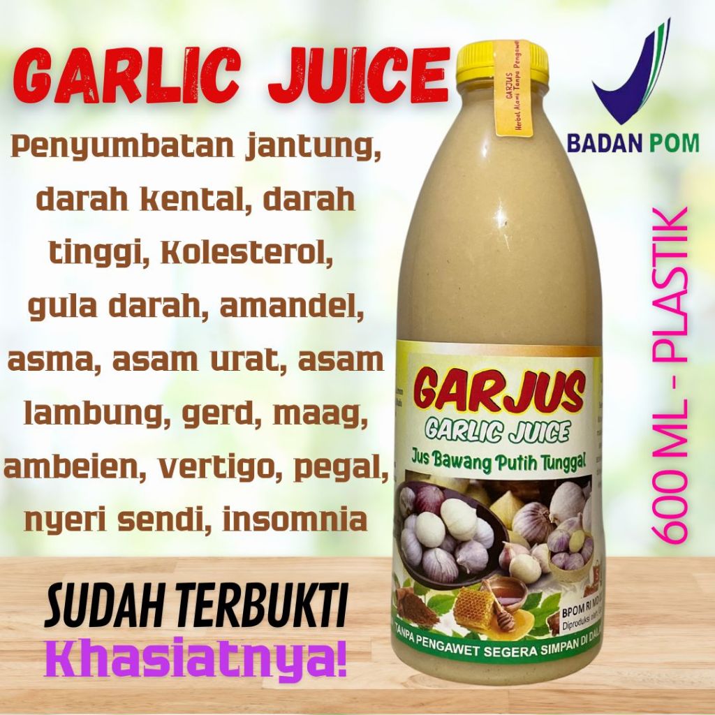 BPOM GARJUS  Jus Bawang Putih Tunggal, Madu Murni, Kayumanis, Lemon, Cuka Apel, Jahe Merah, Garlic J