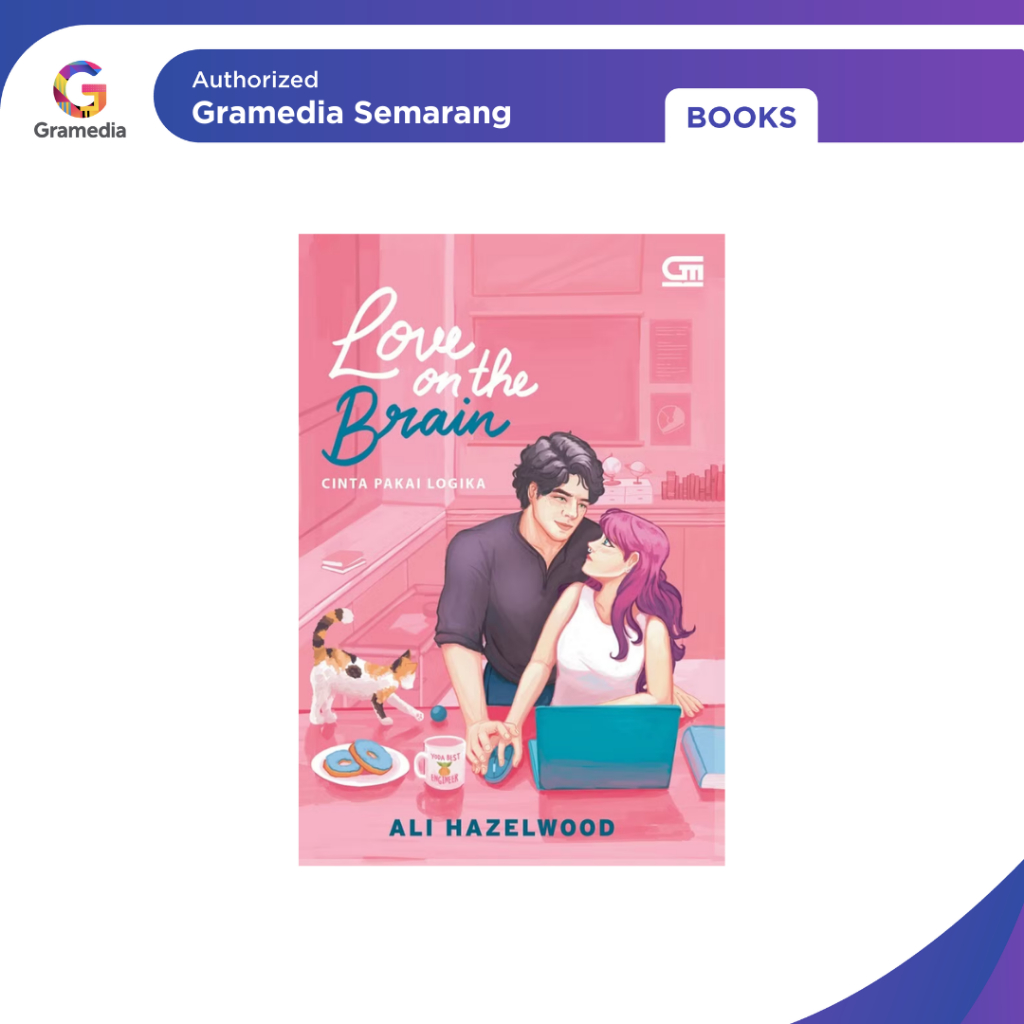 Gramedia - CINTA PAKAI LOGIKA (LOVE ON THE BRAIN)