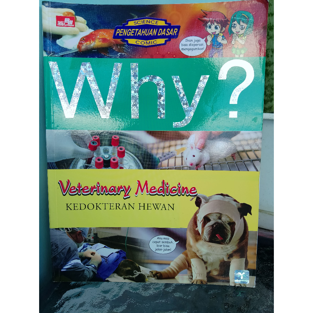 Why? Veterinary Medicine