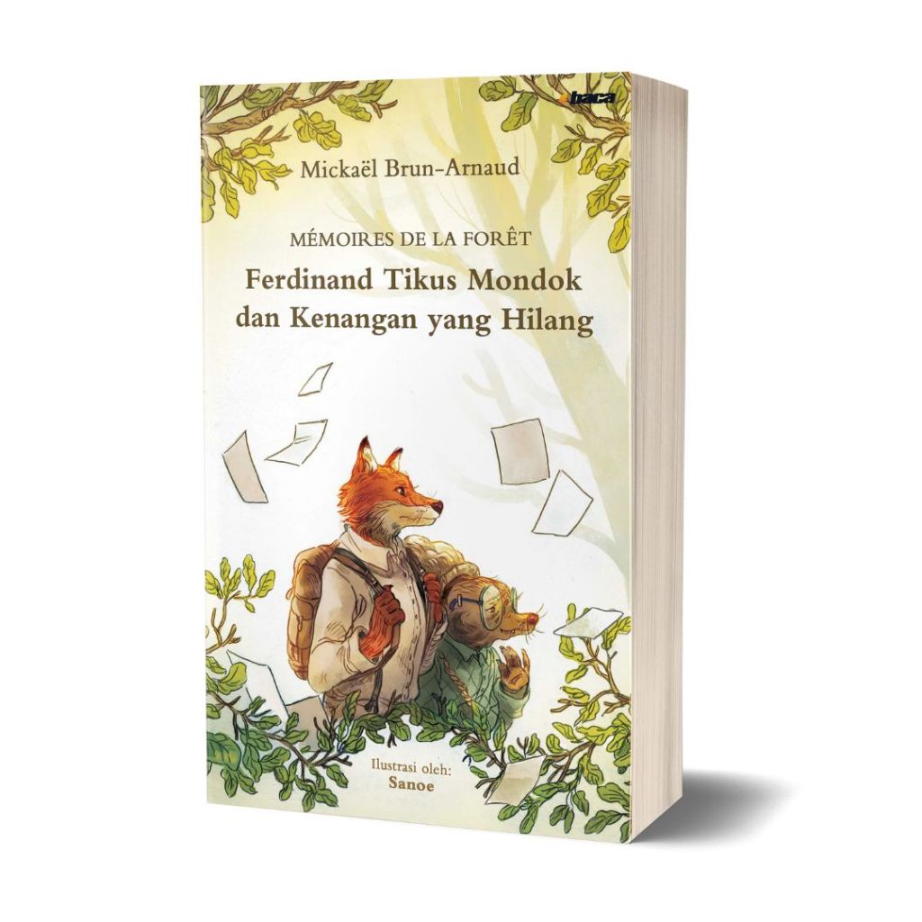 FERDINAND TIKUS MONDOK DAN KENANGAN YANG HILANG - Mickaël Brun-Arnaud (Novel)