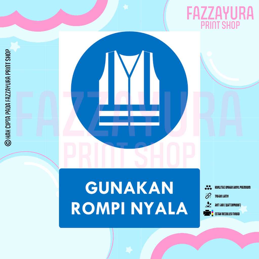 

STICKER SAFETY SIGN RAMBU K3 & TATA GRAHA GUNAKAN ROMPI NYALA