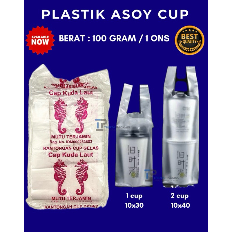 PLASTIK ASOY KANTONGAN CUP GELAS 1 CUP / 2 CUP CAP KUDA LAUT 100 GRAM (1 ONS) / HD BENING BURAM