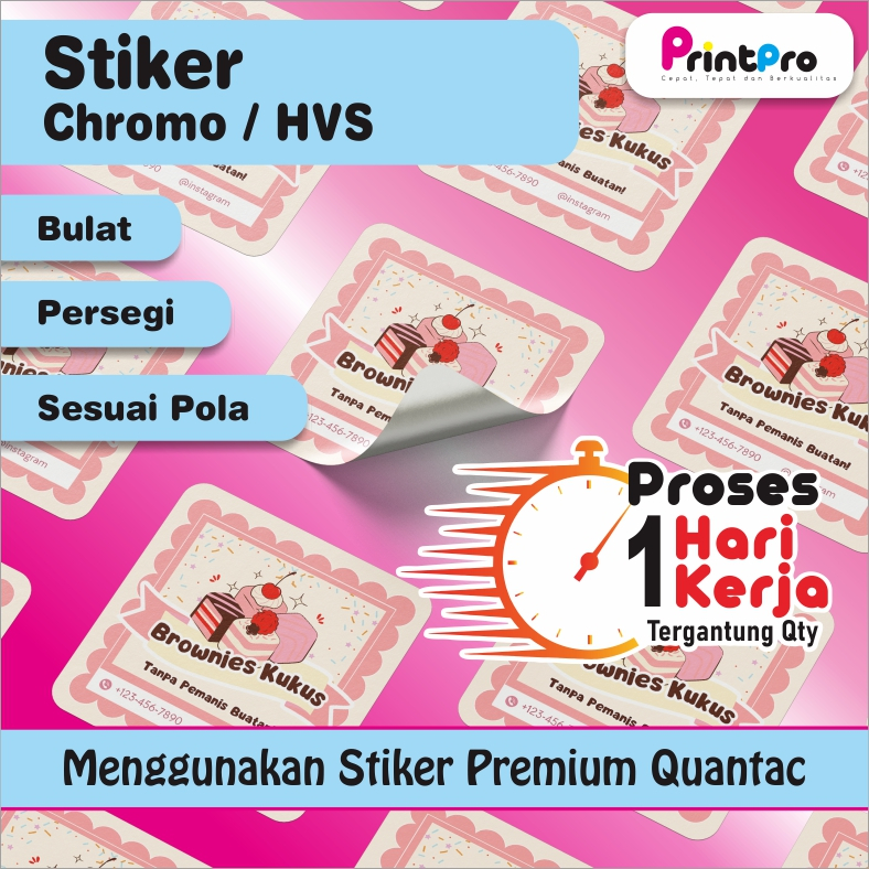 

Cetak Sticker Custom Chromo / HVS (+ Kiss Cut). Minimal Checkout Qty 3