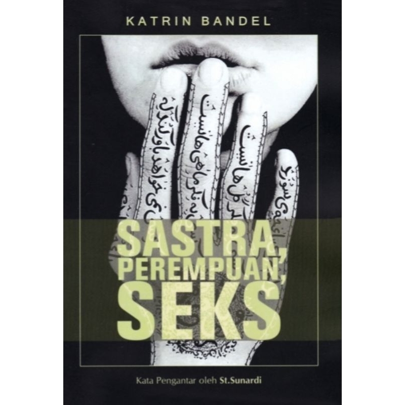 SASTRA, PEREMPUAN, SEKS - Katrin Bandel.