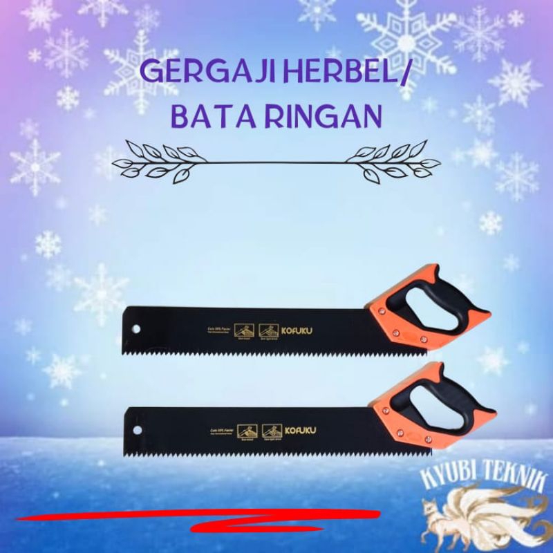 Gergaji HERBEL/Gergaji Bata ringan KOFUKU 18"