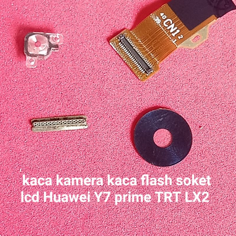 lensa kamera kaca lampu flash saringan speaker atas soket lcd Huawei Y7 prime TbRT LX2 Second Ori Co