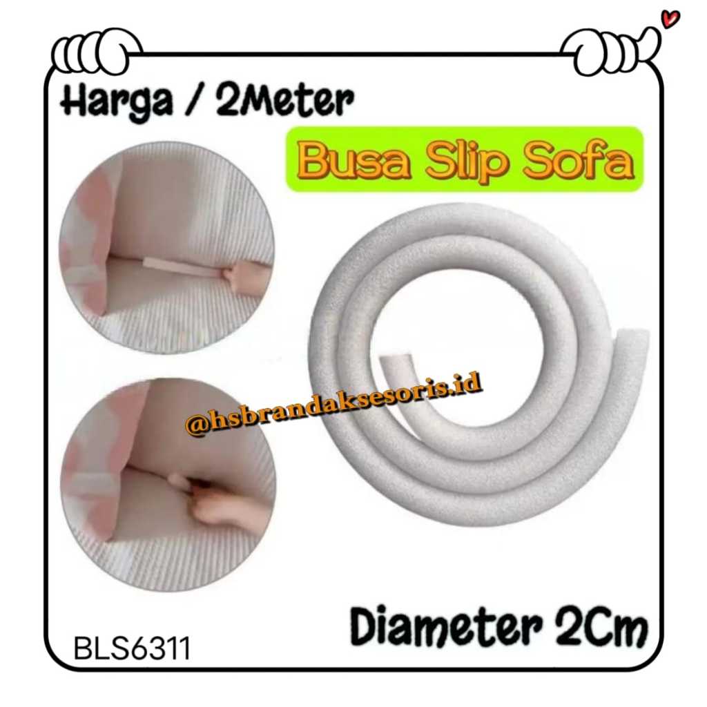 STRYROFOAM LEKUKAN SOFA / BUSA SILINDER SOFA / BUSA SLIP SOFA / STIK BUSA SOFA / STICK FOAM SOFA / B