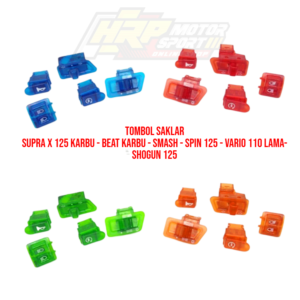 TOMBOL SAKLAR BEAT KARBU SUPRA X 125 FIT NEW SPIN SMASH SHOGUN 125 TRANSPARAN WARNA MERAH HIJAU ORAN