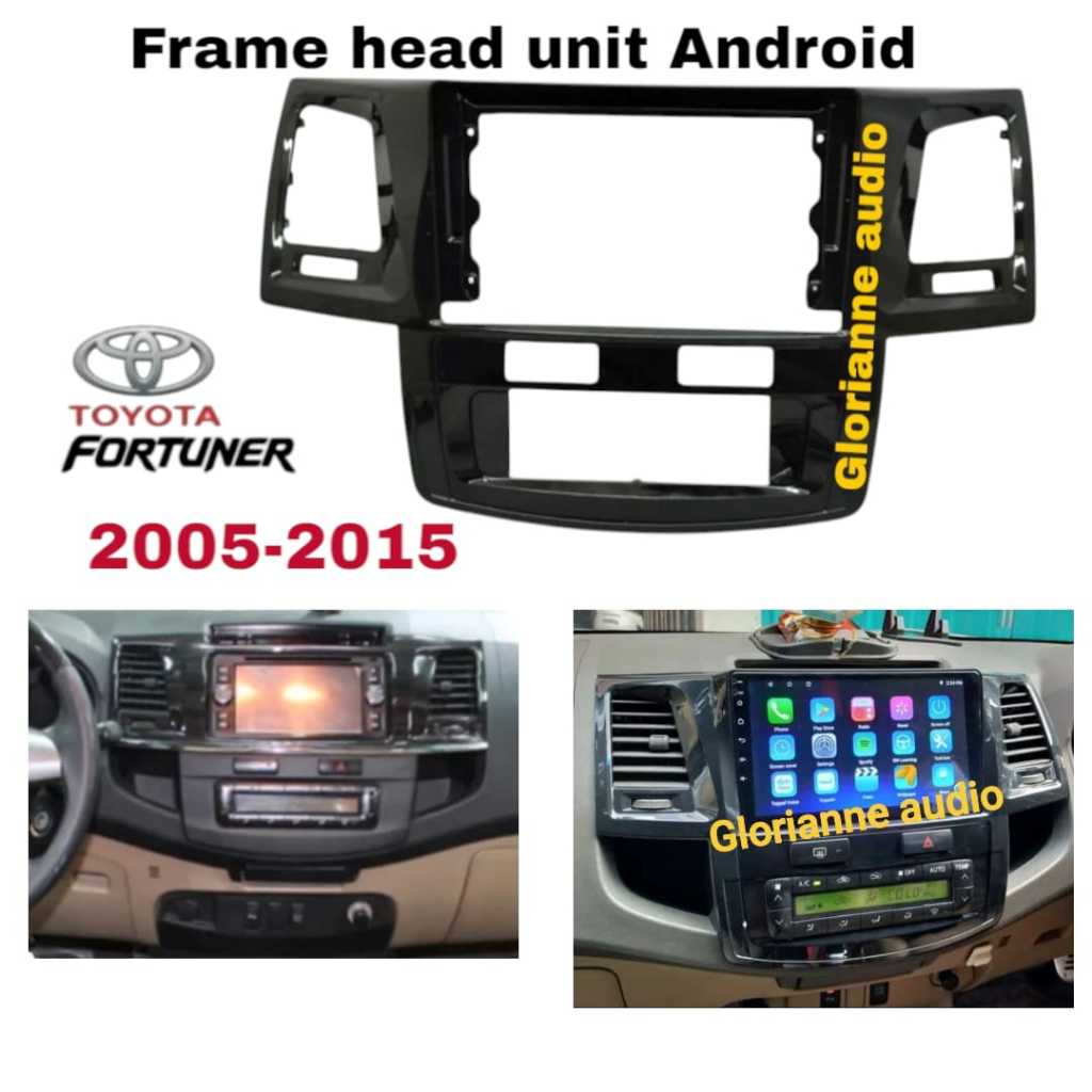 Frame Head Unit Android Fortuner 2005 - 2015 9 inch
