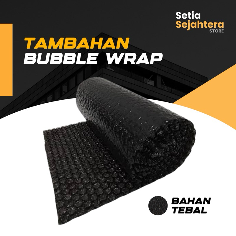 

EXTRA Tambahan Bubble Wrap Packing Bahan Tebal