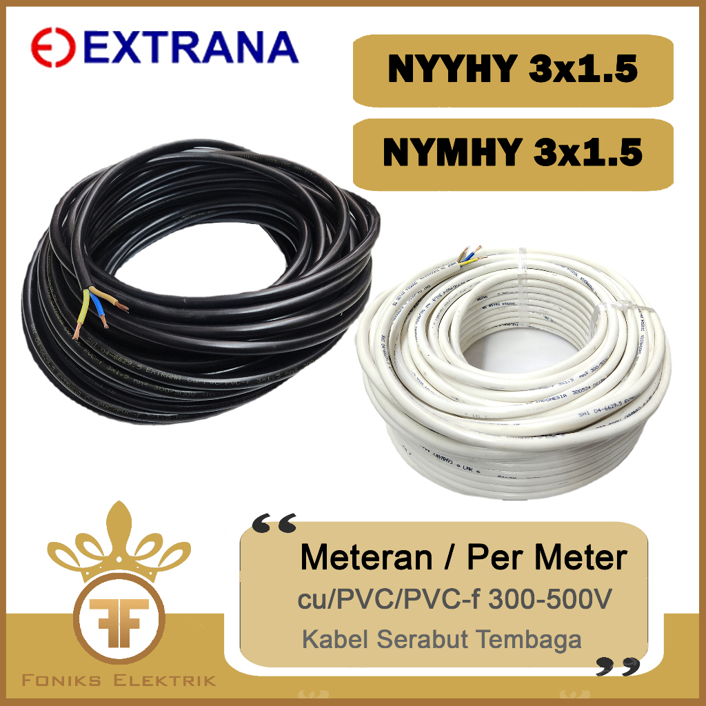 KABEL SERABUT EXTRANA NYMHY(PUTIH)/ NYYHY(HITAM) 3X1.5 MM METERAN