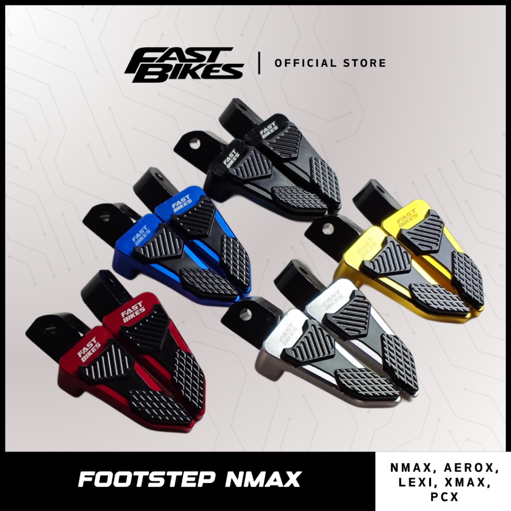 Fastbikes - Footstep Pijakan Kaki Belakang cnc Step Injakan Motor Xmax Lexi Nmax PCX Aerox 9009G
