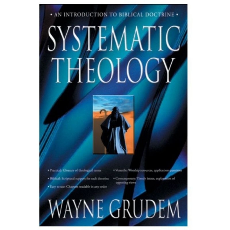 AN INTRODUCTION TO BIBLICAL DOCTORINE SYSTEMATIC THEOLOGY WAYNE GRUDEM