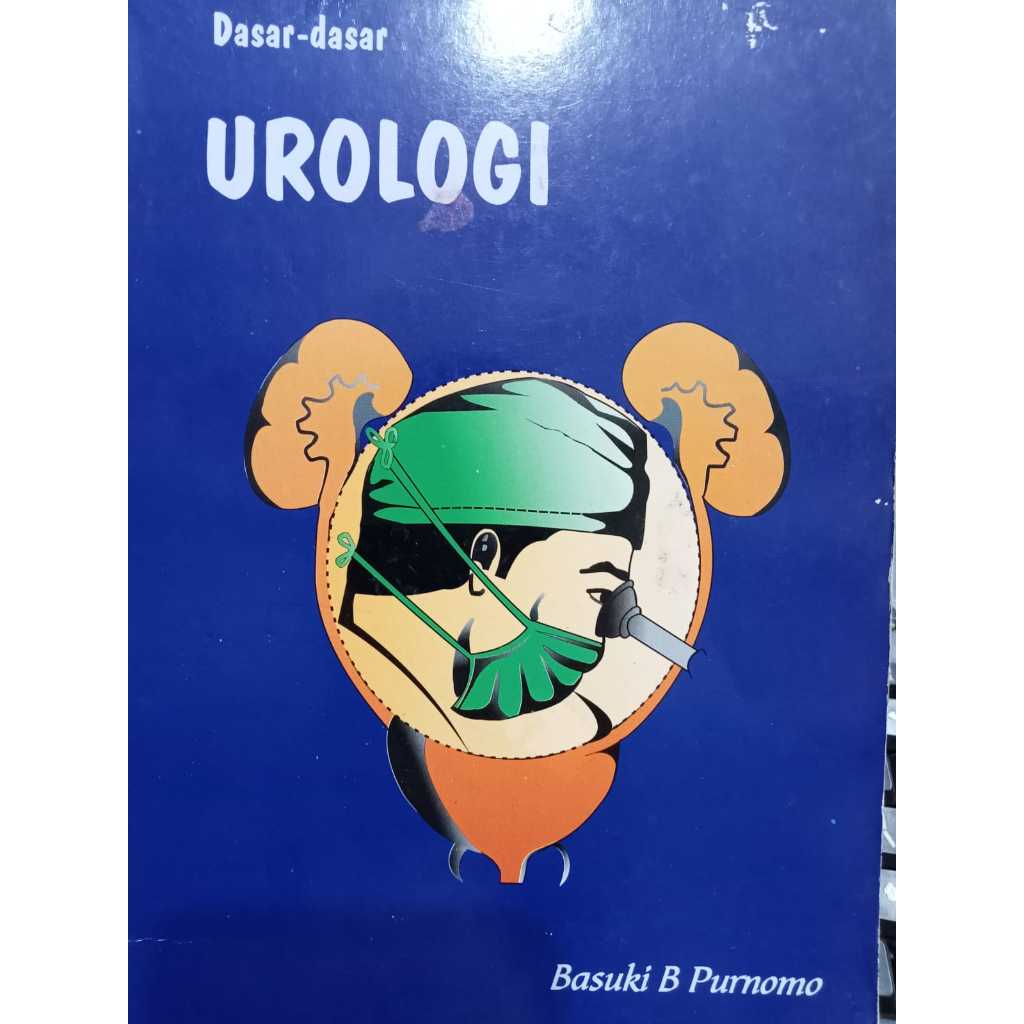 BUKU DASAR-DASAR UROLOGI BASUKI B