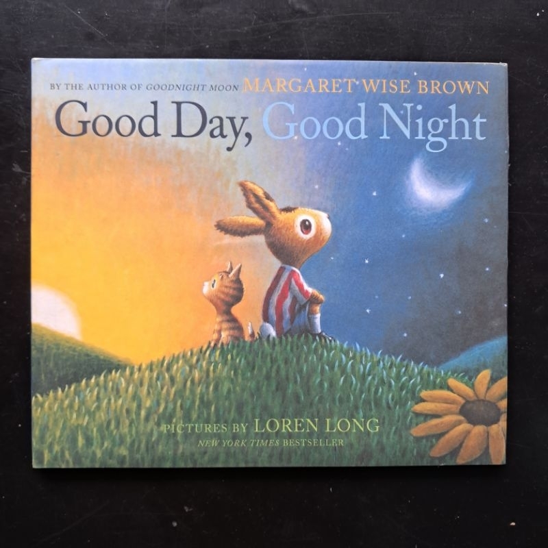 Good Day, Good Night - Margaret Wise Brown & Loren Long [Picture Book]