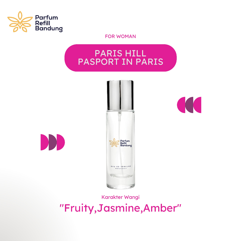 Parfum Pariss Hill - Pasport In Paris By Parfum Refill Bandung Eau De Parfum - Parfum Wanita Fresh -