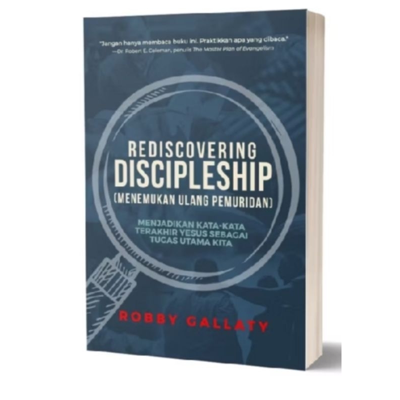 

REDISCOVERING DISCIPLESHIP BY ROBBY GALLATY