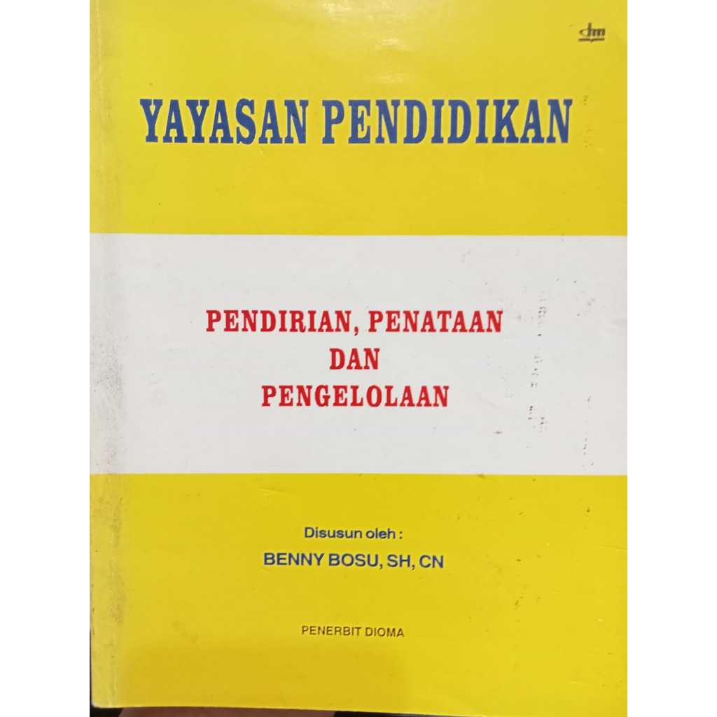 BUKU YAYASAN PENDIDIKAN PENDIRIAN PENATAAN DAN PENGELOLAAN