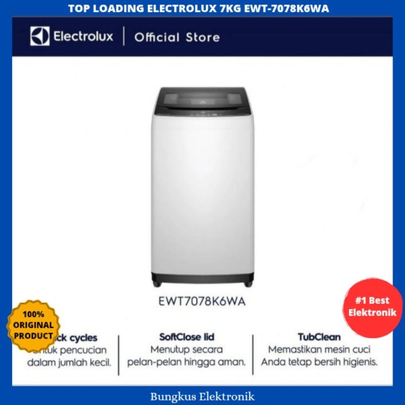 MESIN CUCI 1 TABUNG ELECTROLUX 7KG TOP LOADING ELECTROLUX 7KG EWT-7078K6WA