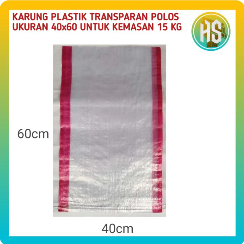KARUNG PLASTIK UNTUK 15 KG BERAS "40X60 CM" TRANSPARAN