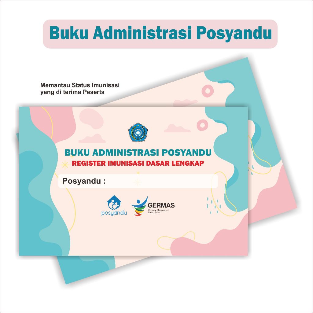 

BUKU ADMINISTRASI POSYANDU, BUKU IMUNISASI, BUKU PKK (REGISTER IMUNISASI DASAR LENGKAP)