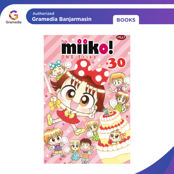 Gramedia Banjarmasin - Hai, Miiko 30 - Bookpaper