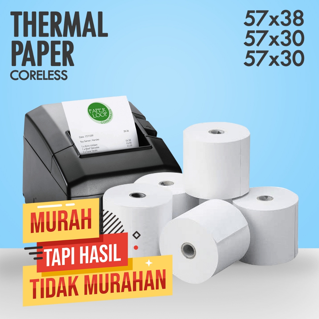 

Kertas Struk | Thermal Roll Polos Printer Mobile 57x30 57x47 57x38 Kertas Thermal Nota Kasir | Coreless TERMURAH Printer Kasir Thermal