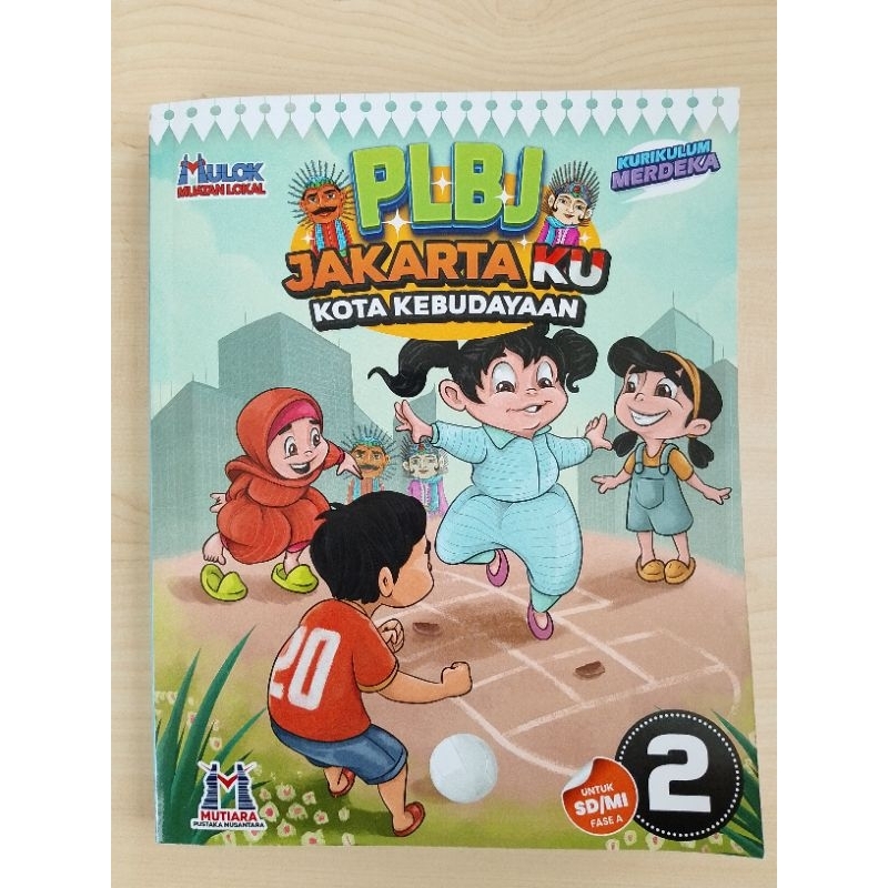 Buku PLBJ Jakarta-Ku Kota Kebudayaan Kelas 2  SD/MI , Penerbit : PT. Mutiara Pustaka Nusantara (BUKU