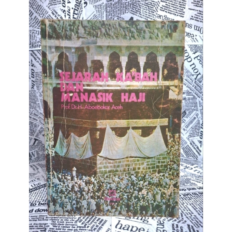 Sejarah Ka'bah dan Manasik Haji - Abubakar Aceh